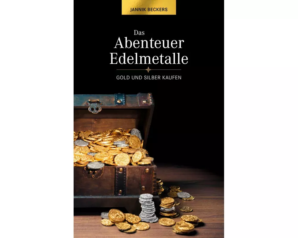 Das Abenteuer Edelmetalle