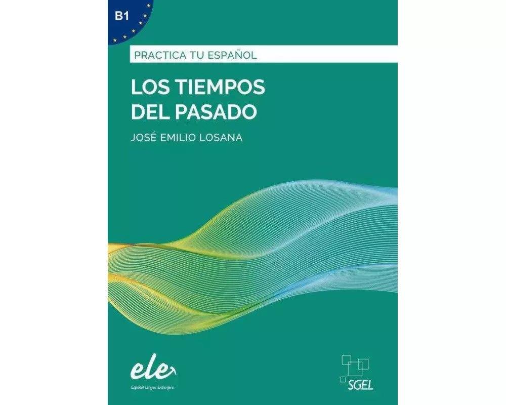 Los tiempos pasado - Nueva edición. Übungsbuch mit Lösungen
