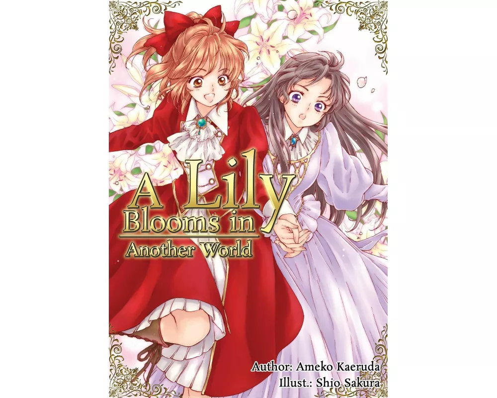 A Lily Blooms in Another World (Light Novel)