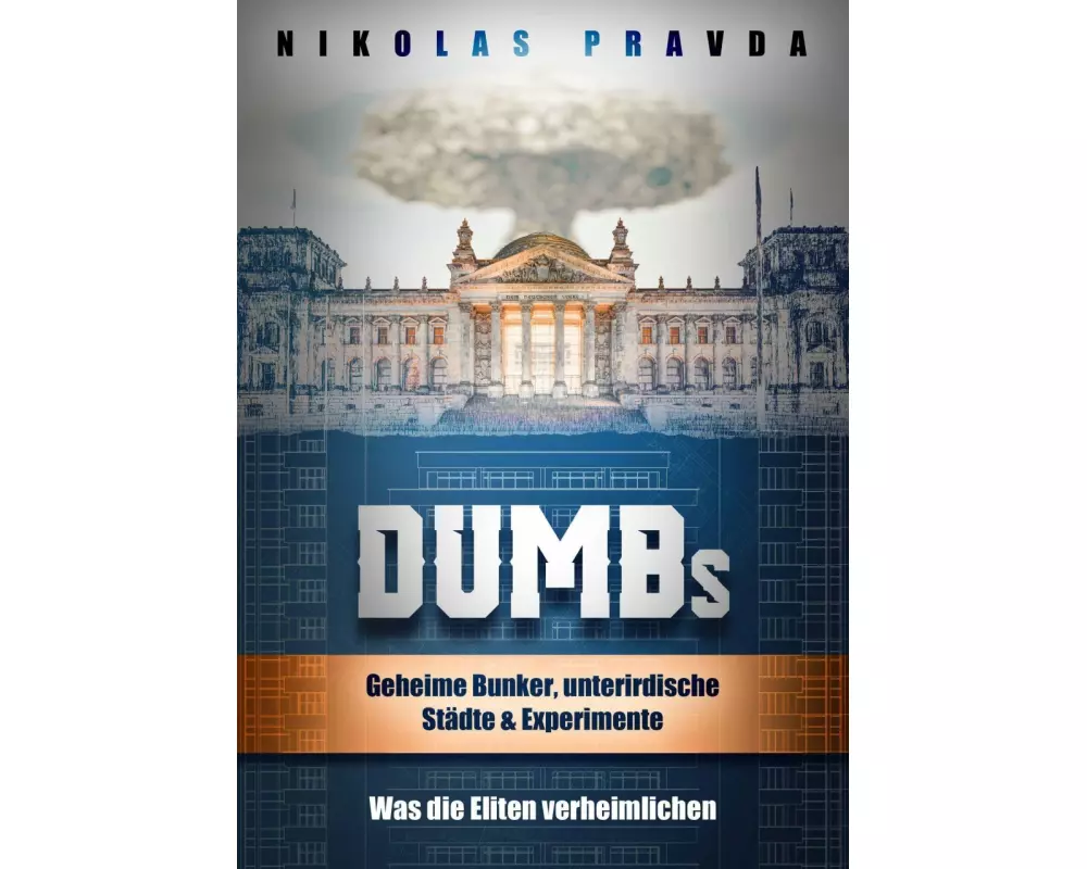 DUMBs: Geheime Bunker, unterirdische Städte und Experimente: Was die Eliten verheimlichen