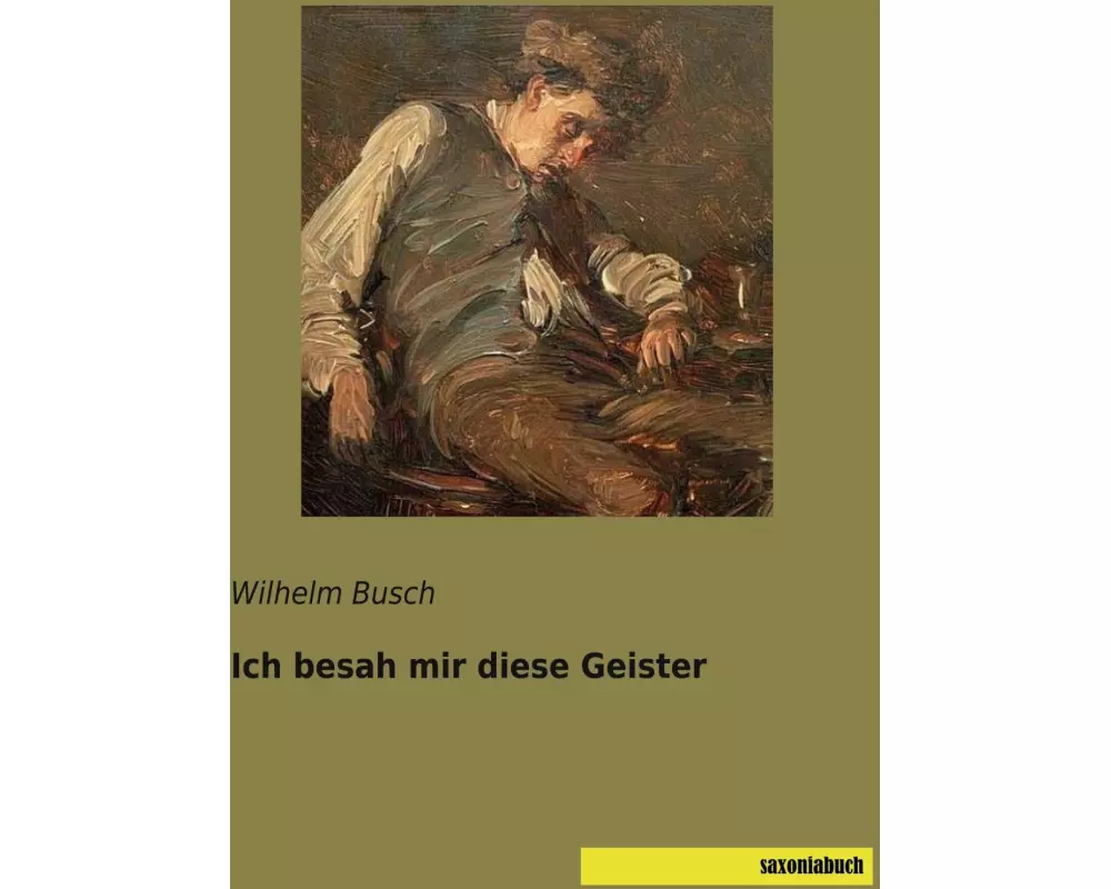 Ich besah mir diese Geister