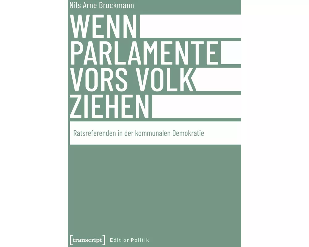Wenn Parlamente vors Volk ziehen