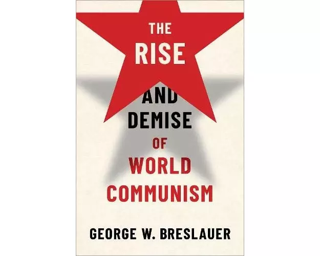 The Rise and Demise of World Communism