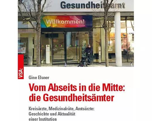 Vom Abseits in die Mitte: die Gesundheitsämter