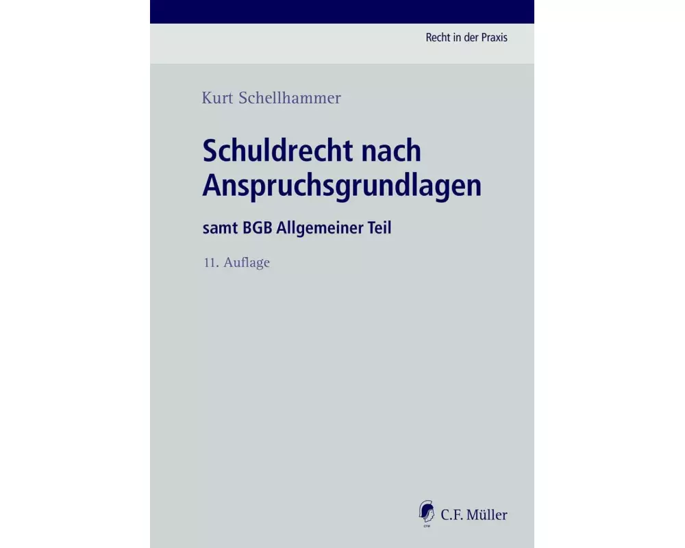 Schuldrecht nach Anspruchsgrundlagen