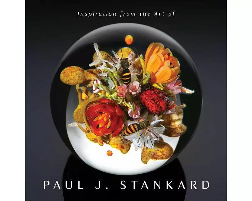 Inspiration from the Art of Paul J. Stankard