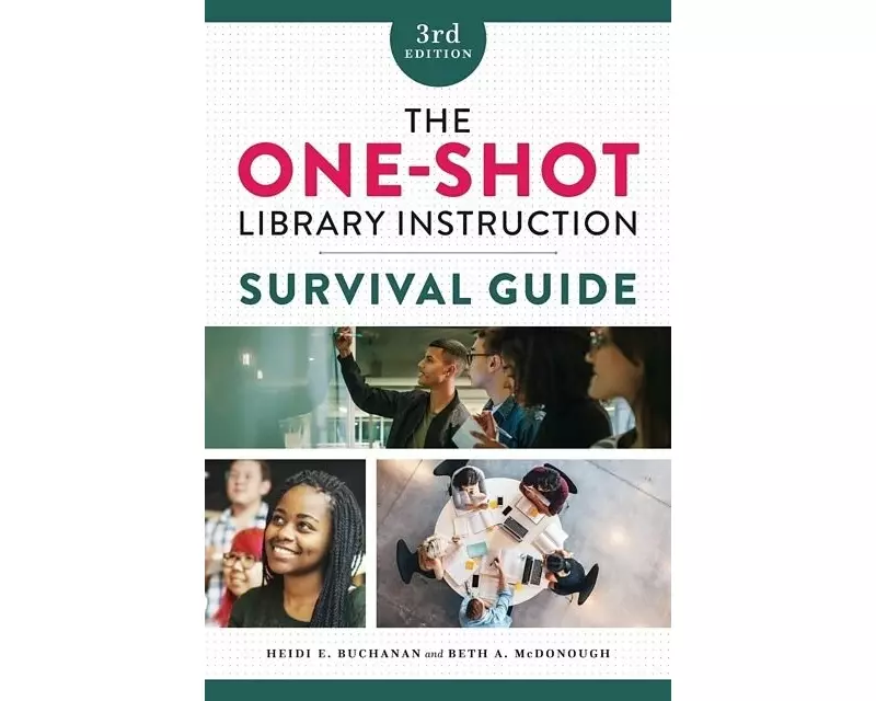 The One-Shot Library Instruction Survival Guide