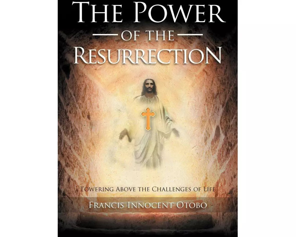 The Power of the Resurrection