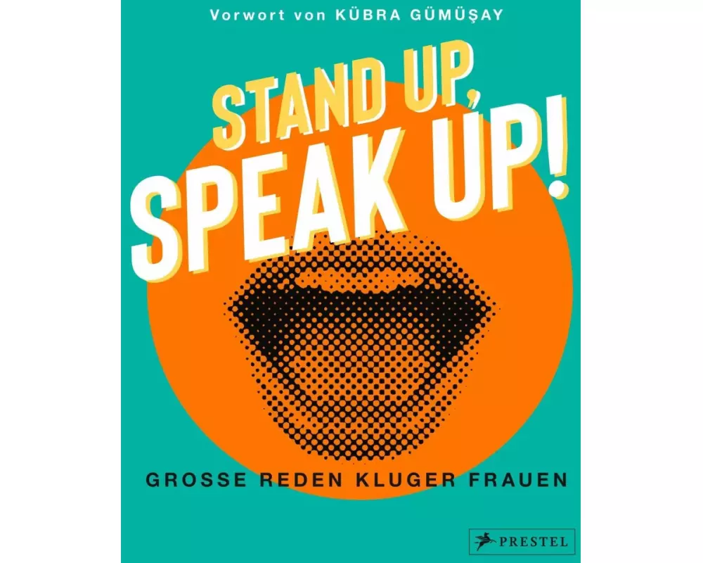 Stand up, Speak up! - Große Reden kluger Frauen