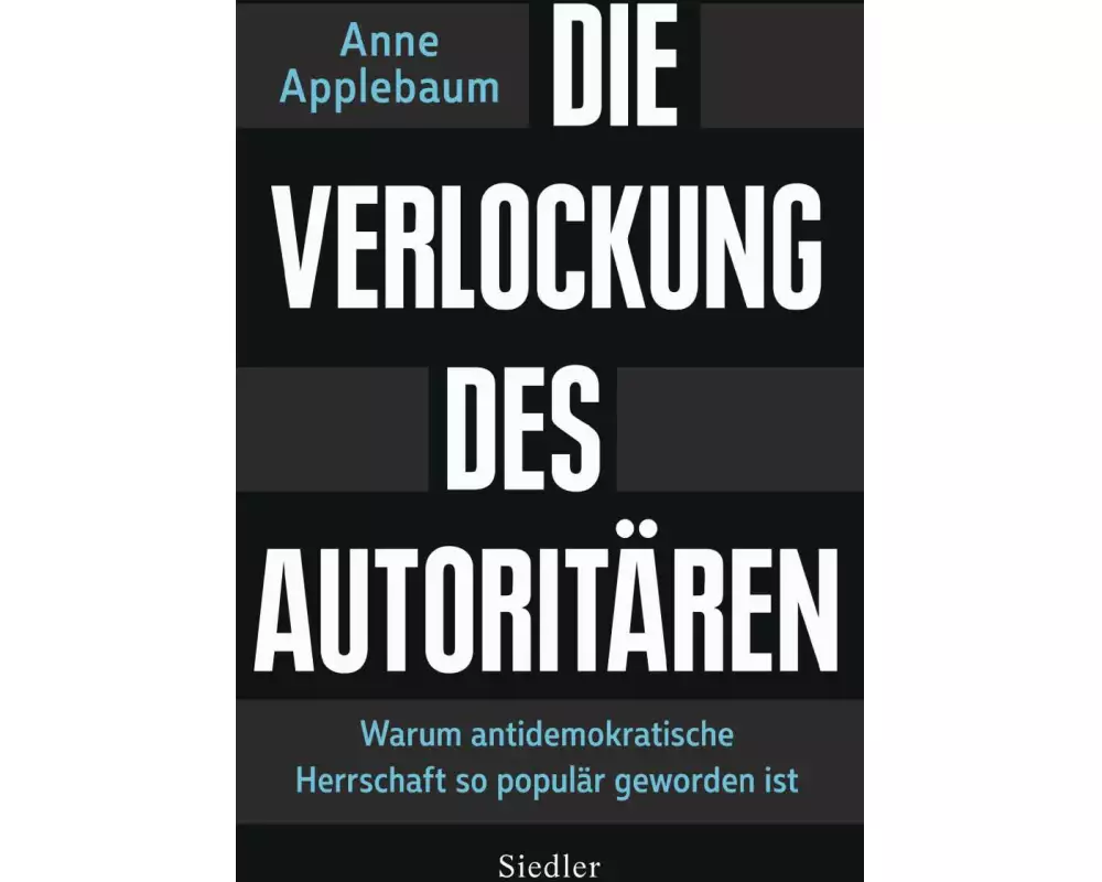 Die Verlockung des Autoritären