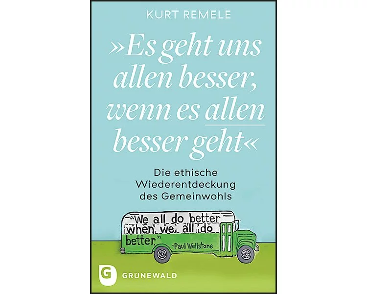 "Es geht uns allen besser, wenn es allen besser geht"