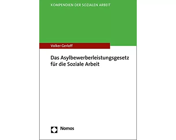 Das Asylbewerberleistungsgesetz für die Soziale Arbeit