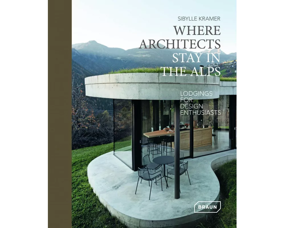 Where Architects Stay in the Alps