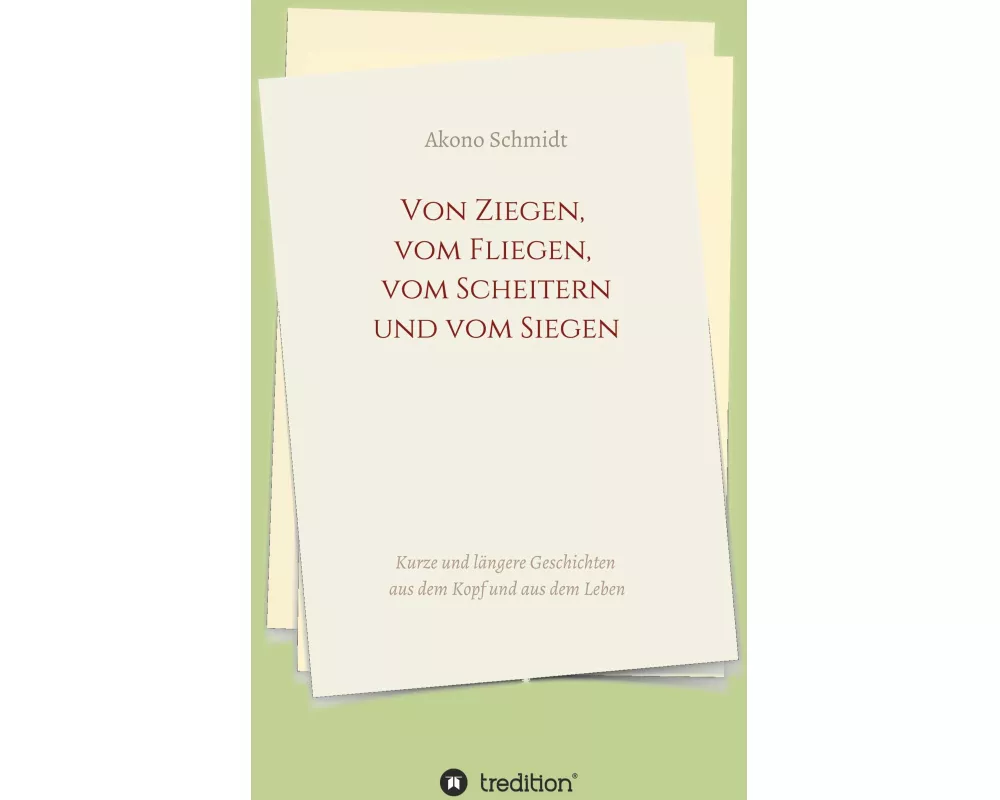 Von Ziegen, vom Fliegen, vom Scheitern und vom Siegen