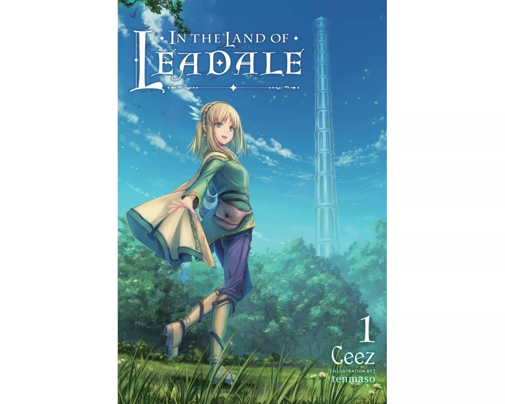 In the Land of Leadale, Vol. 1 (light novel)