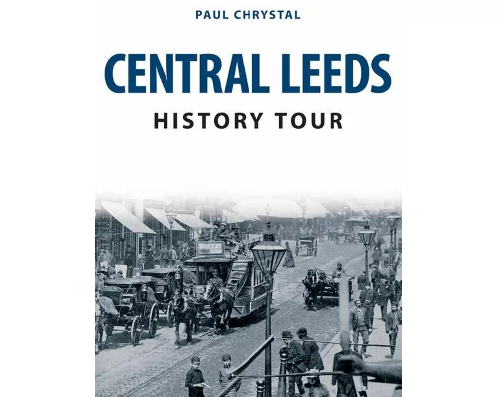 Central Leeds History Tour