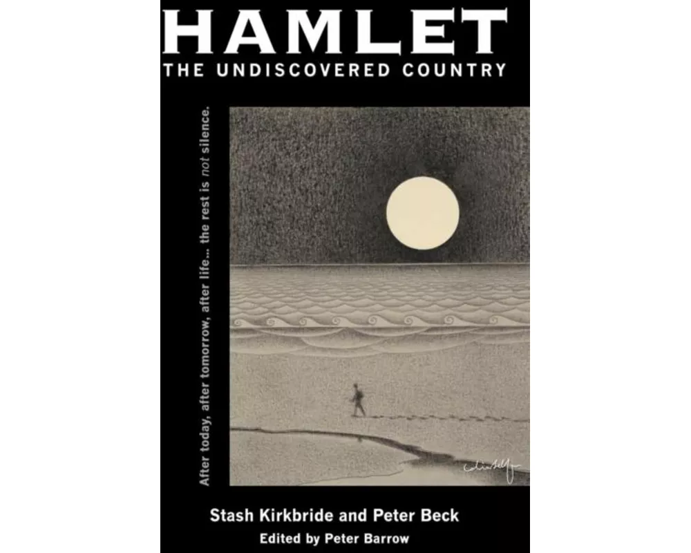 Hamlet - the Undiscovered Country