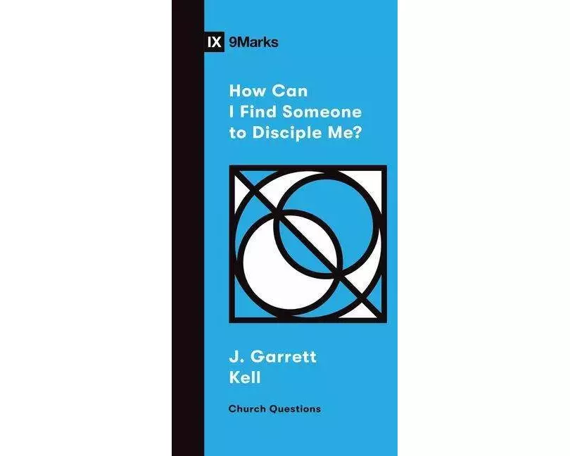 How Can I Find Someone to Disciple Me?