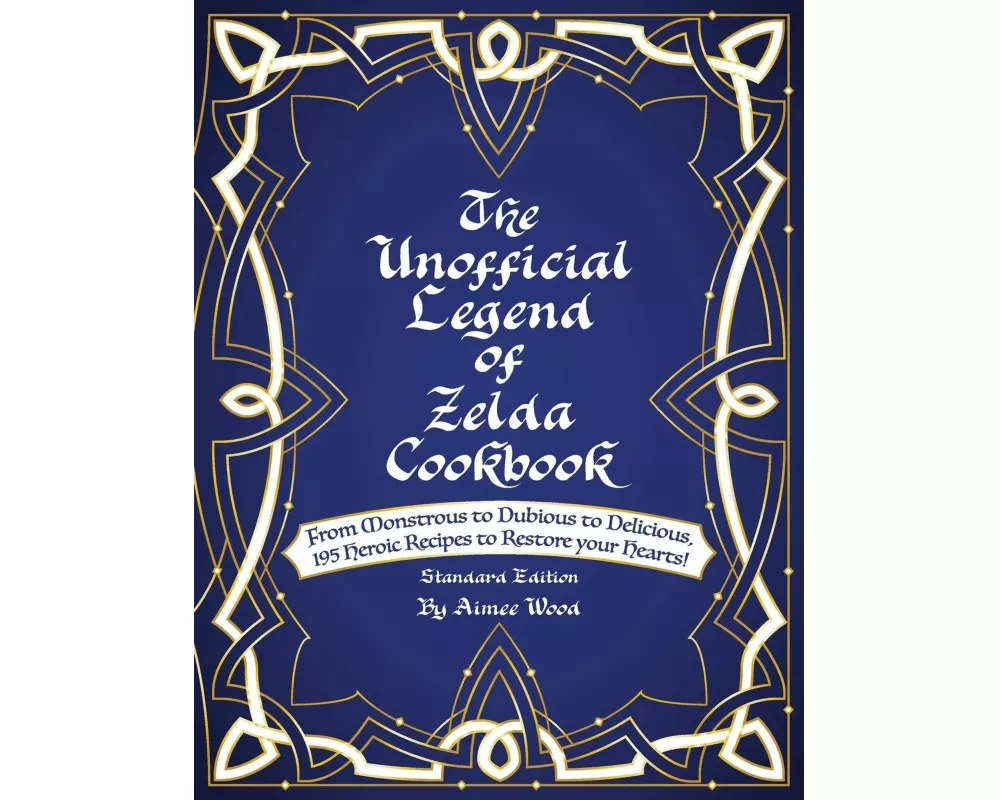 The Unofficial Legend Of Zelda Cookbook