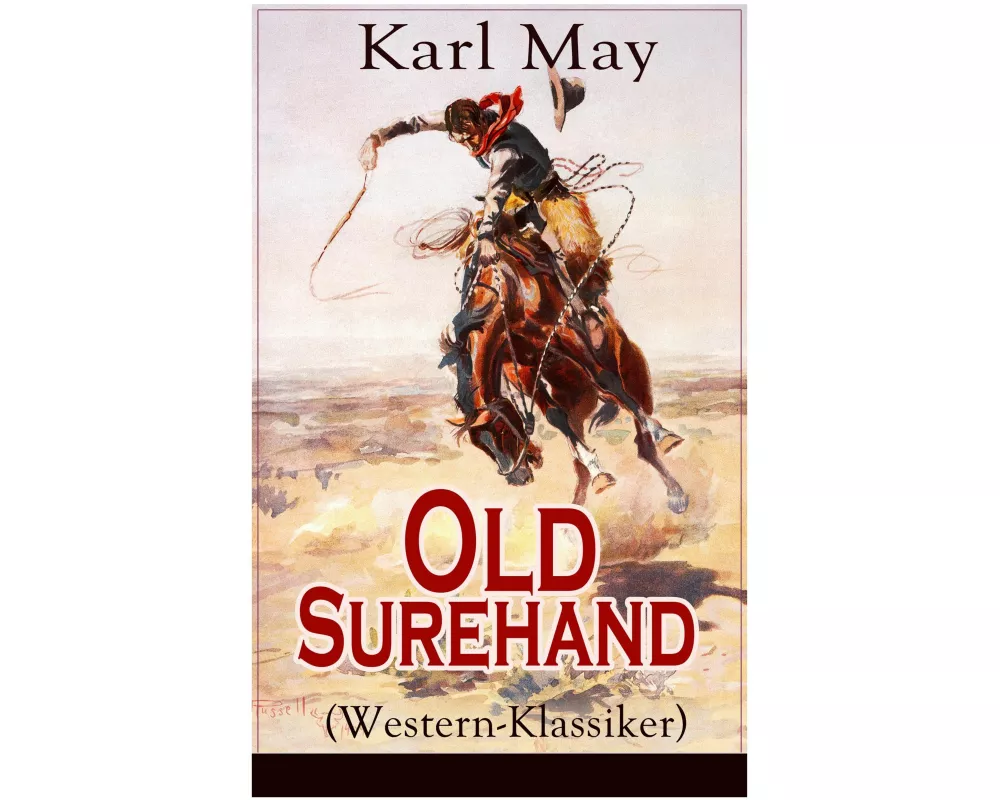 Old Surehand (Western-Klassiker): Alle 3 Bände