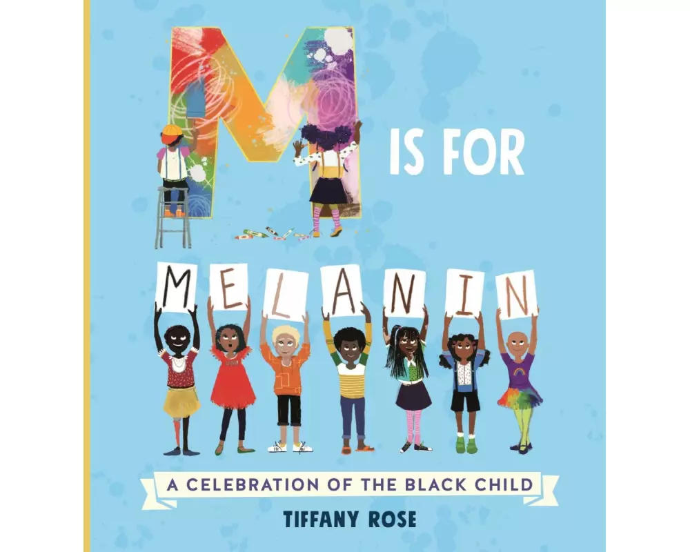 M is for Melanin