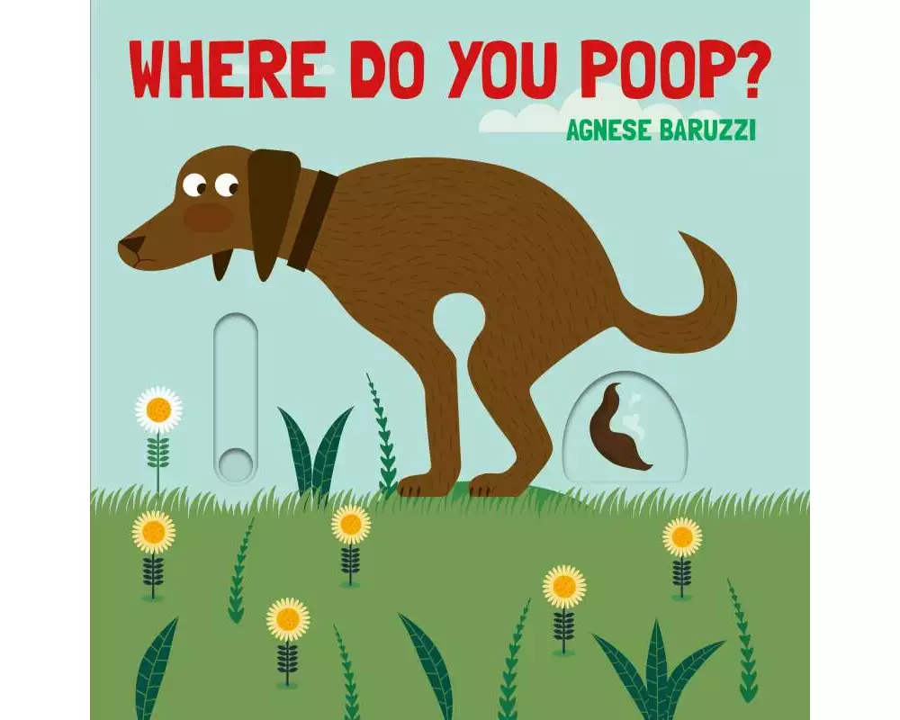 Where Do You Poop? A potty training board book
