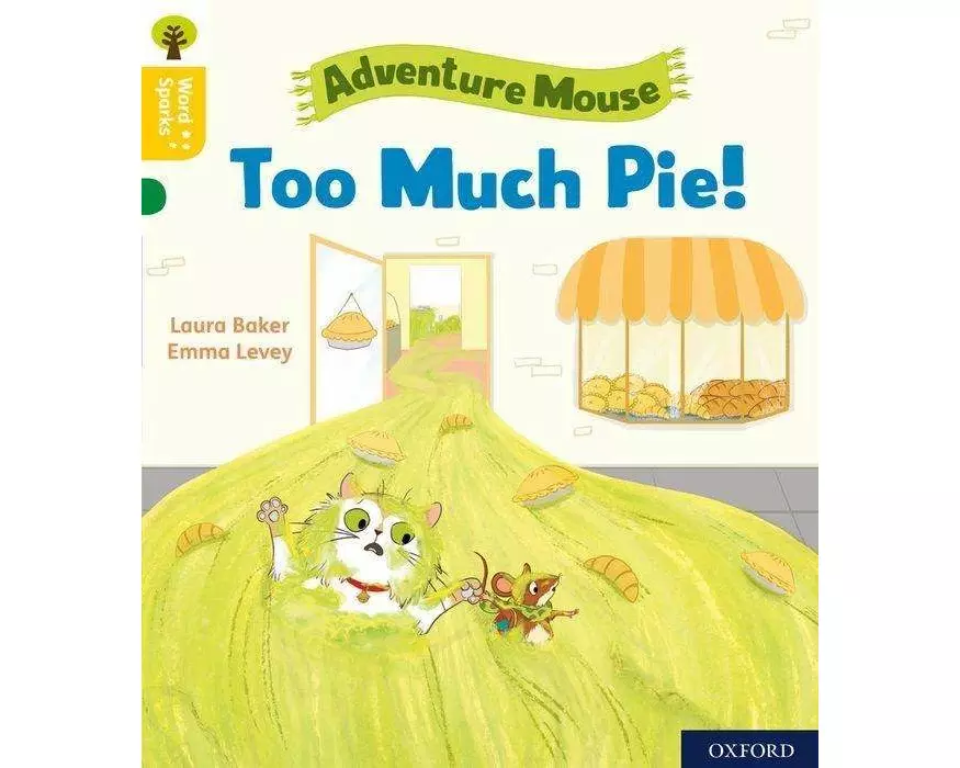 Oxford Reading Tree Word Sparks: Level 5: Too Much Pie!