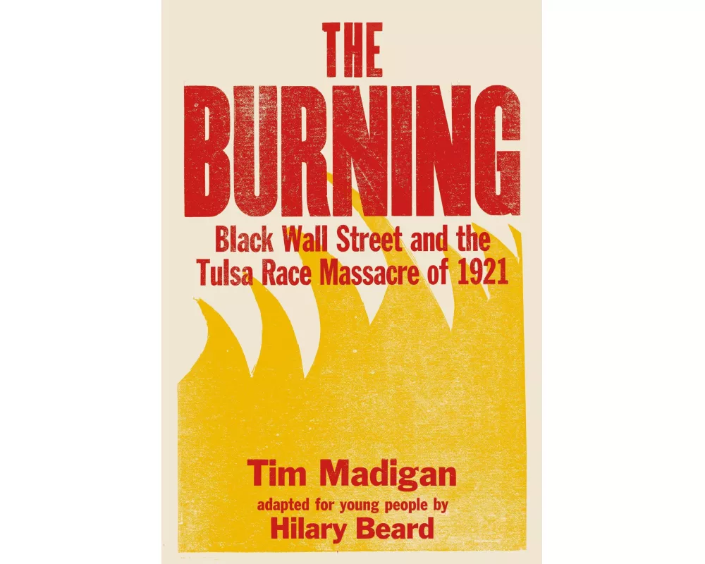 The Burning (Young Readers Edition)