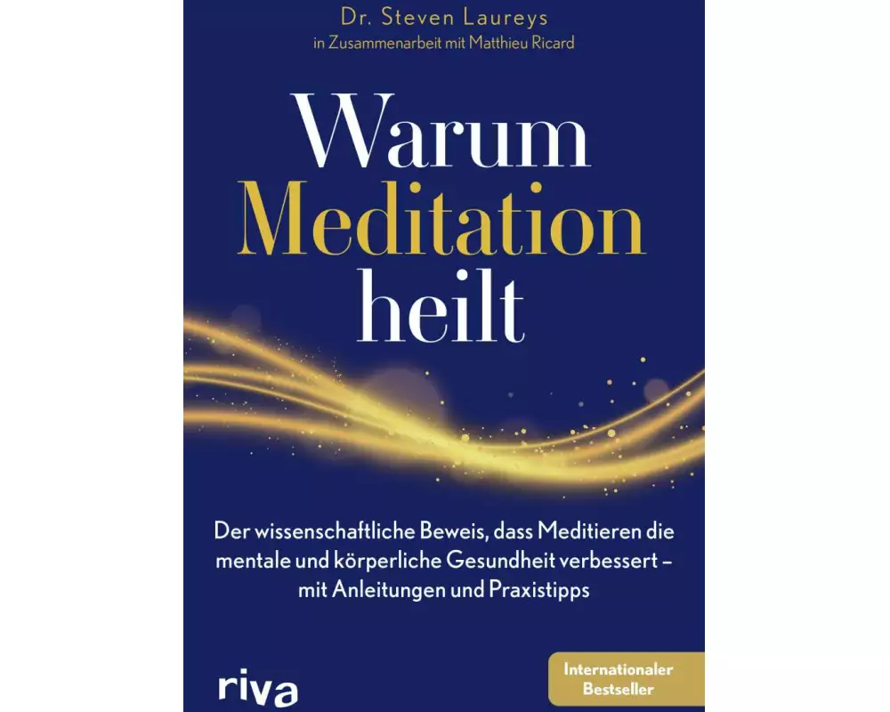 Warum Meditation heilt
