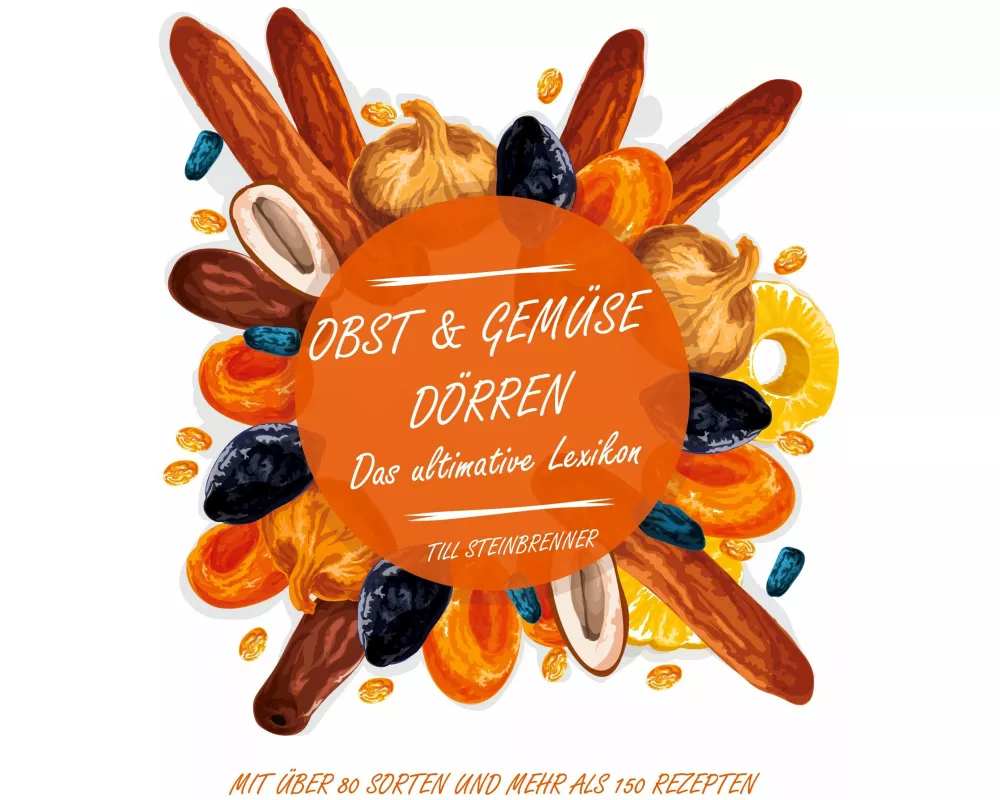 Obst & Gemüse dörren