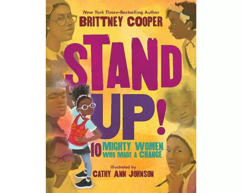 Stand Up!: 10 Mighty Women Who Made a Change