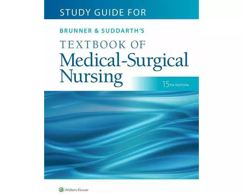 Study Guide for Brunner & Suddarth's Textbook of Medical-Surgical Nursing