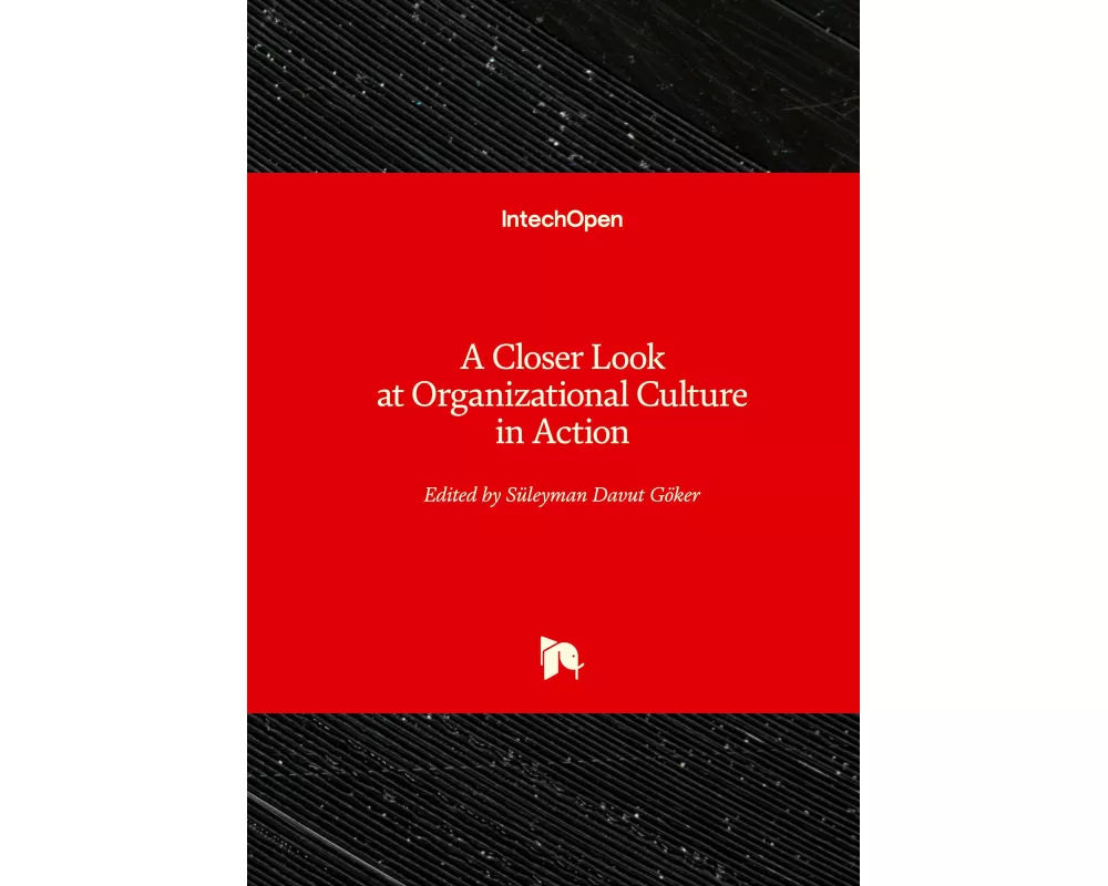 A Closer Look at Organizational Culture in Action