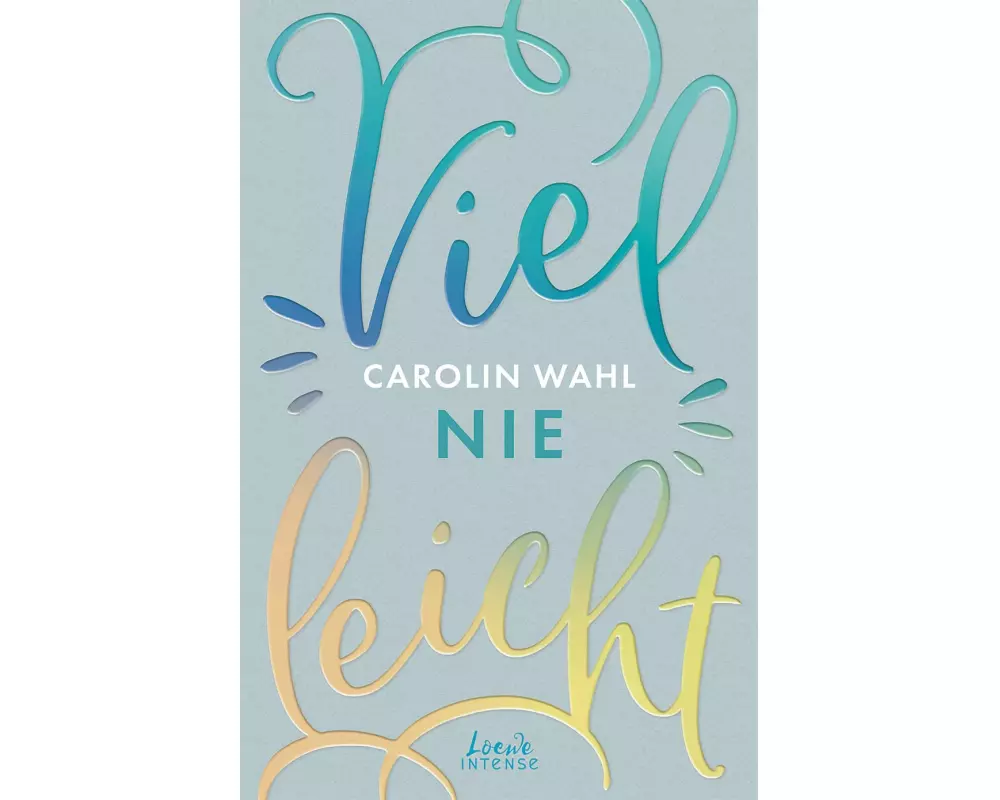 Vielleicht nie (Vielleicht-Trilogie, Band 2)