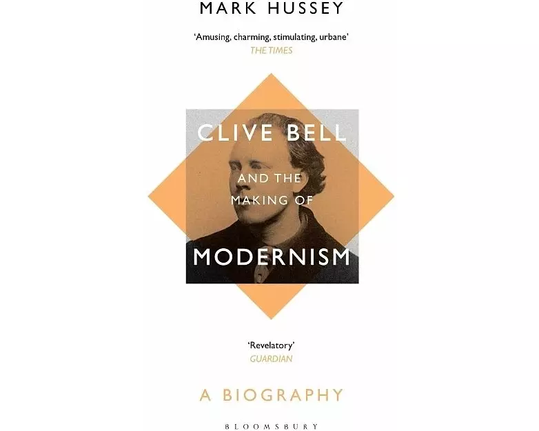 Clive Bell and the Making of Modernism