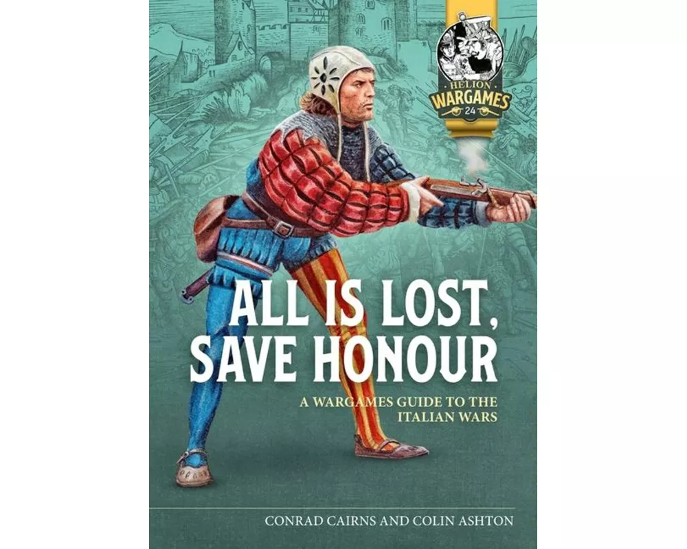 All Is Lost, Save Honour