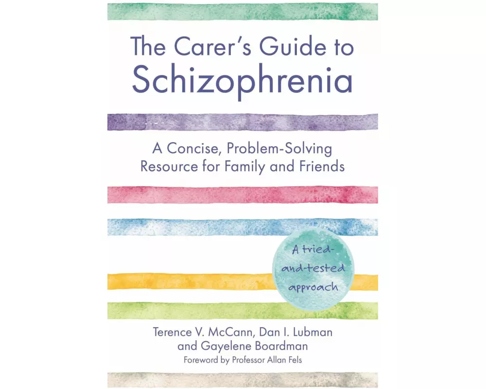 The Carer's Guide to Schizophrenia