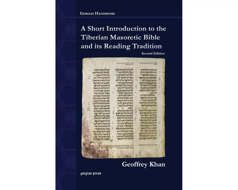 A Short Introduction to the Tiberian Masoretic Bible and its Reading Tradition