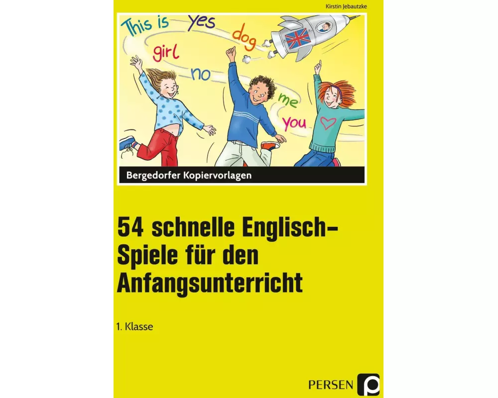 54 schnelle Englisch-Spiele für den Anfangsunterricht