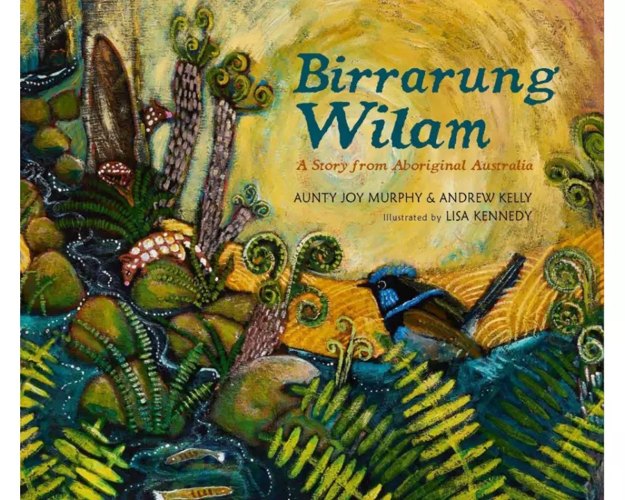 Birrarung Wilam: A Story from Aboriginal Australia