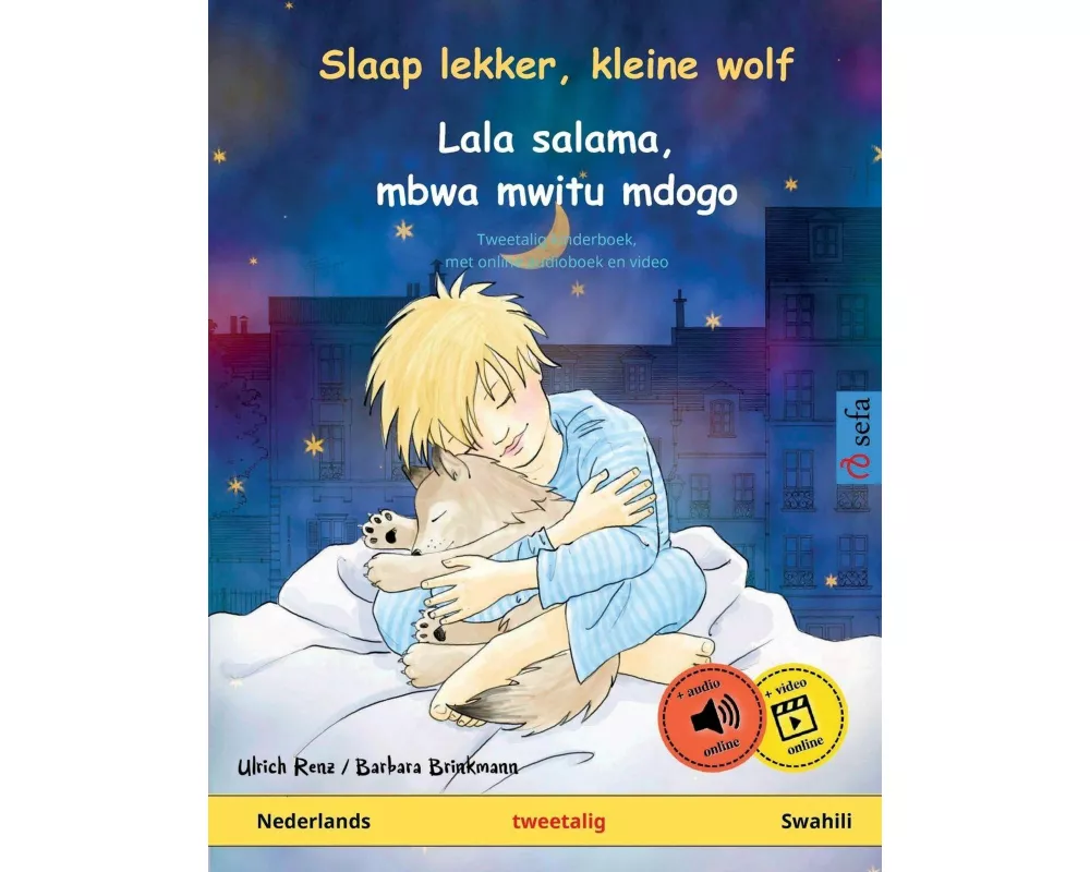 Slaap lekker, kleine wolf - Lala salama, mbwa mwitu mdogo (Nederlands - Swahili)