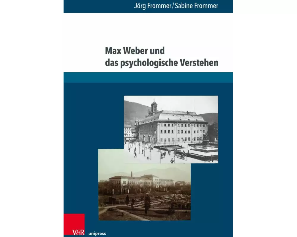 Max Weber und das psychologische Verstehen