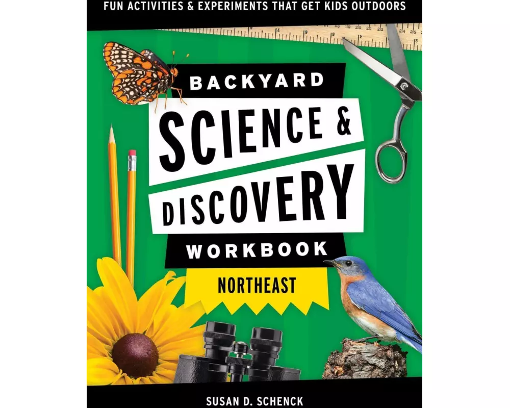 Backyard Science & Discovery Workbook: Northeast