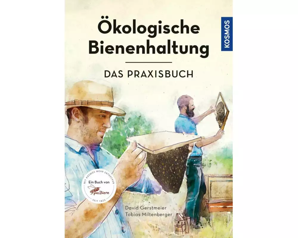 Ökologische Bienenhaltung - das Praxisbuch