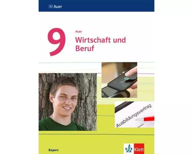 Auer Wirtschaft und Beruf 9. Schülerbuch Regelklasse und M-Zug Klasse 9. Ausgabe Bayern