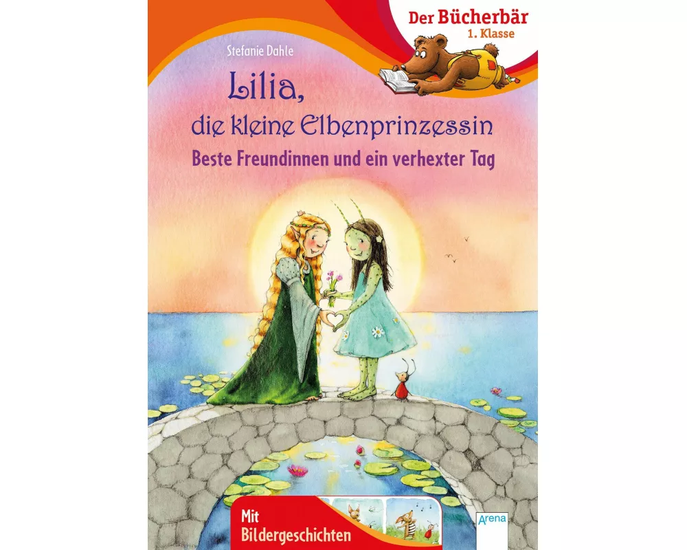 Lilia, die kleine Elbenprinzessin. Beste Freundinnen und ein verhexter Tag