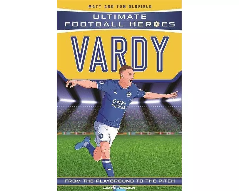 Ultimate Football Heroes: Vardy (Goal Machines 10)