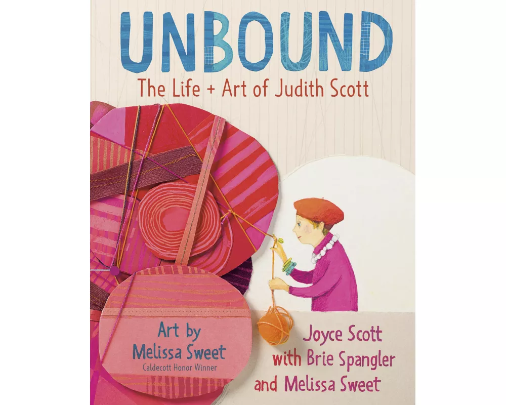 Unbound: The Life and Art of Judith Scott