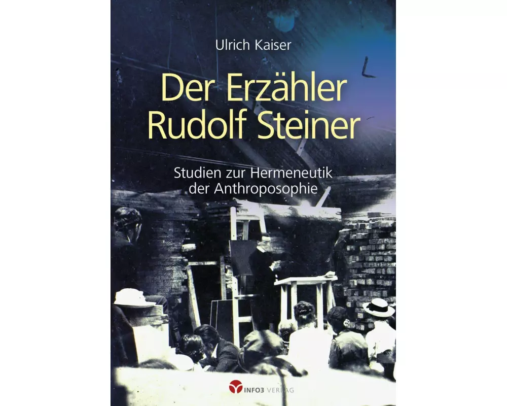 Der Erzähler Rudolf Steiner