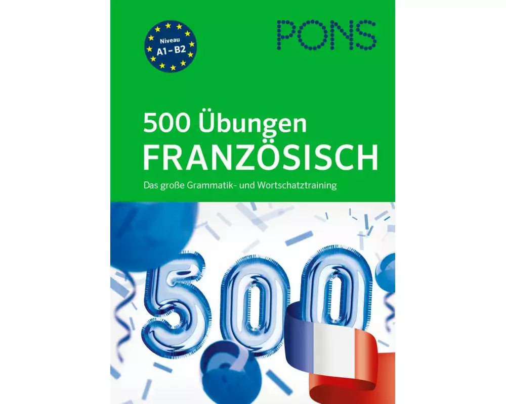 PONS 500 Übungen Französisch